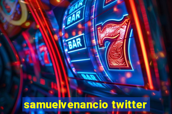 samuelvenancio twitter